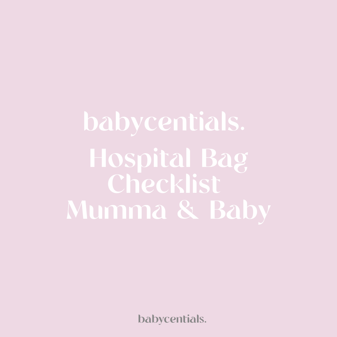 Babycentials Hospital Bag Checklist - Mumma & Baby