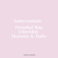 Babycentials Hospital Bag Checklist - Mumma & Baby