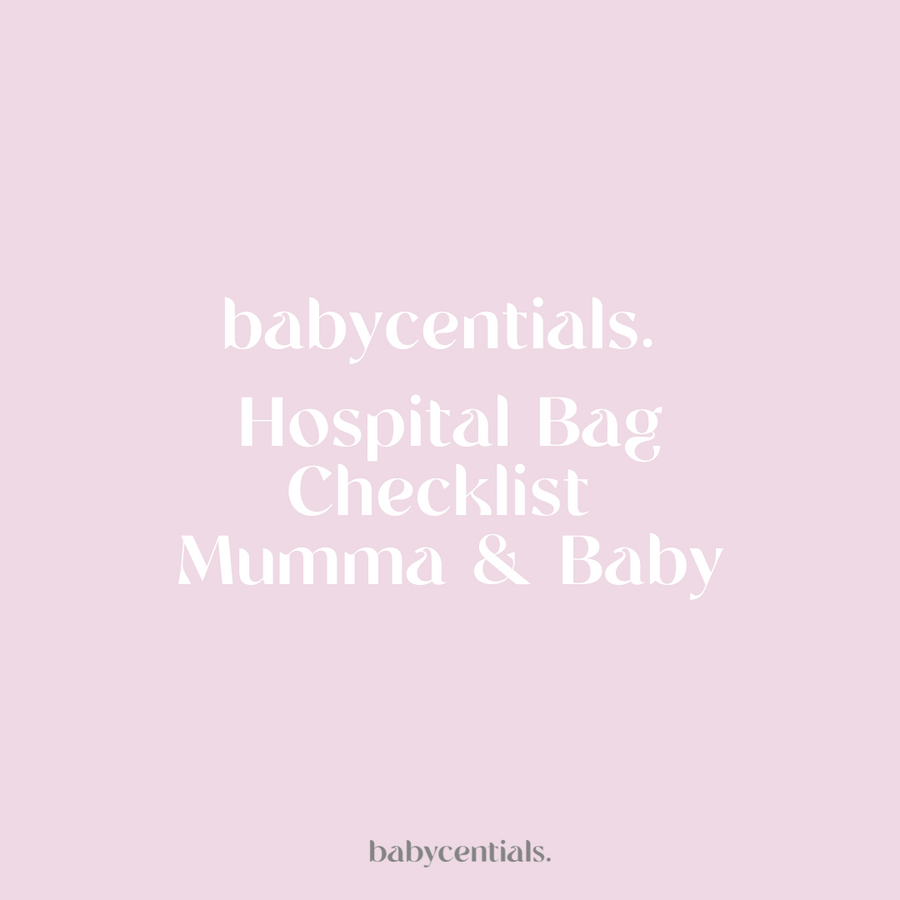 Babycentials Hospital Bag Checklist - Mumma & Baby