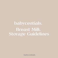 Babycentials Breast Milk Storage Guidelines